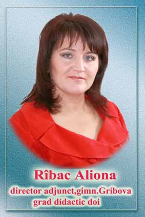 RÎBAC ALIONA, director-adjunct gimn. Gribova